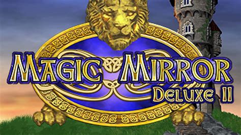 magic mirror deluxe 2 slot
